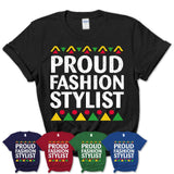 Proud Fashion Stylist Africa Pride Black History Month T-Shirt