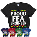 Proud Fea Engineer Africa Pride Black History Month T-Shirt