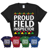 Proud Field Inspector Africa Pride Black History Month T-Shirt