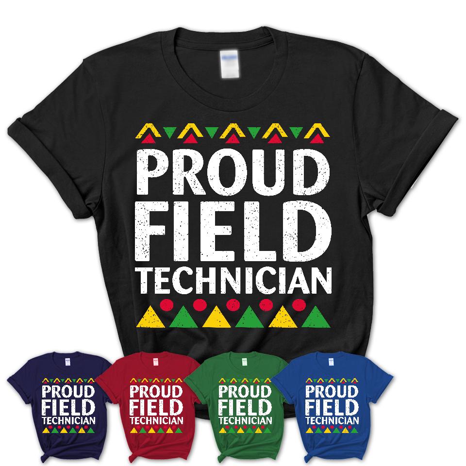 Proud Field Technician Africa Pride Black History Month T-Shirt