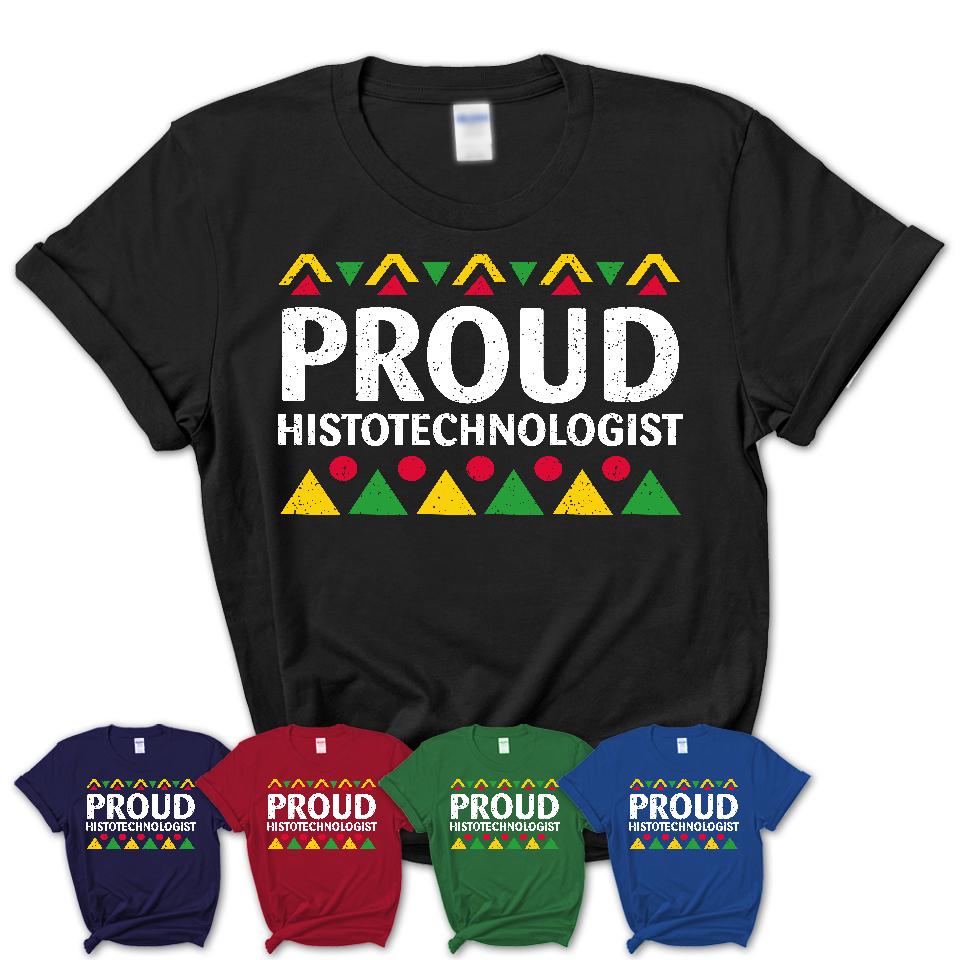 Proud Histotechnologist Africa Pride Black History Month T-Shirt