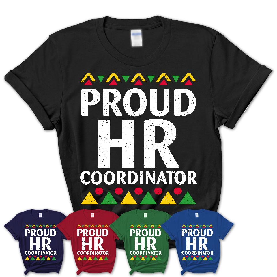 Proud Hr Coordinator Africa Pride Black History Month T-Shirt