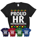 Proud Hr Representative Africa Pride Black History Month T-Shirt