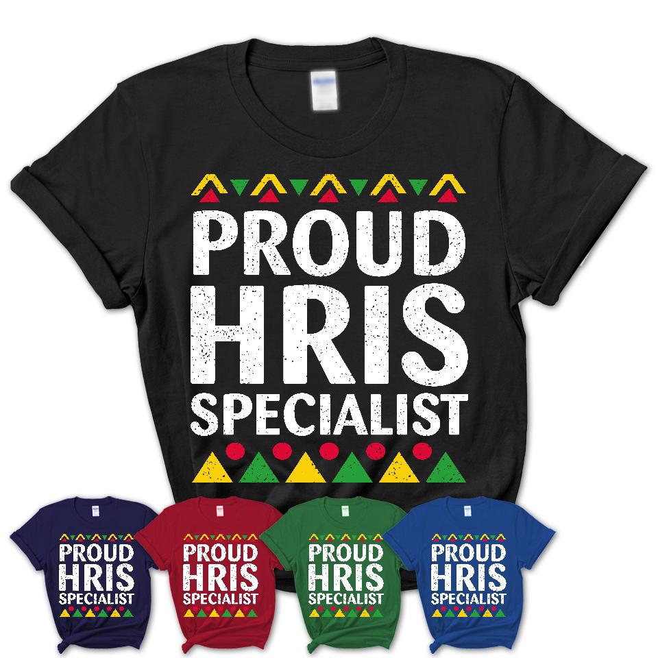 Proud Hris Specialist Africa Pride Black History Month T-Shirt