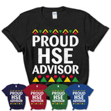 Proud Hse Advisor Africa Pride Black History Month T-Shirt