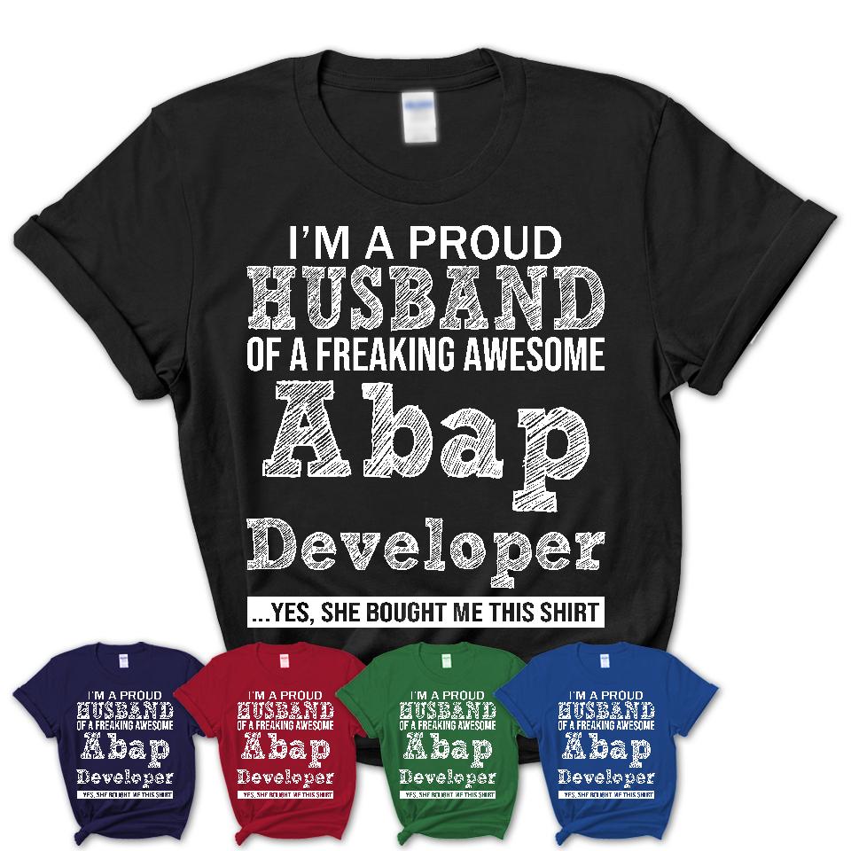 Proud Husband of A Freaking Awesome Abap Developer Wife Shirt, Husband Valentine Gift, Anniversary Couple Shirt