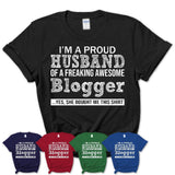 Proud Husband of A Freaking Awesome Blogger Wife Shirt, Husband Valentine Gift, Anniversary Couple Shirt