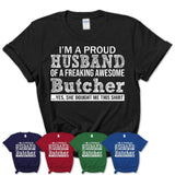 Proud Husband of A Freaking Awesome Butcher Wife Shirt, Husband Valentine Gift, Anniversary Couple Shirt