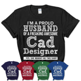 Proud Husband of A Freaking Awesome Cad Designer Wife Shirt, Husband Valentine Gift, Anniversary Couple Shirt