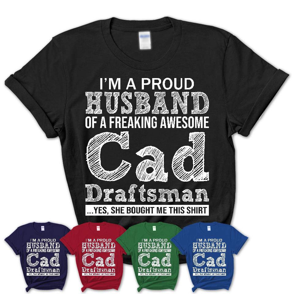 Proud Husband of A Freaking Awesome Cad Draftsman Wife Shirt, Husband Valentine Gift, Anniversary Couple Shirt