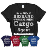 Proud Husband of A Freaking Awesome Cargo Agent Wife Shirt, Husband Valentine Gift, Anniversary Couple Shirt