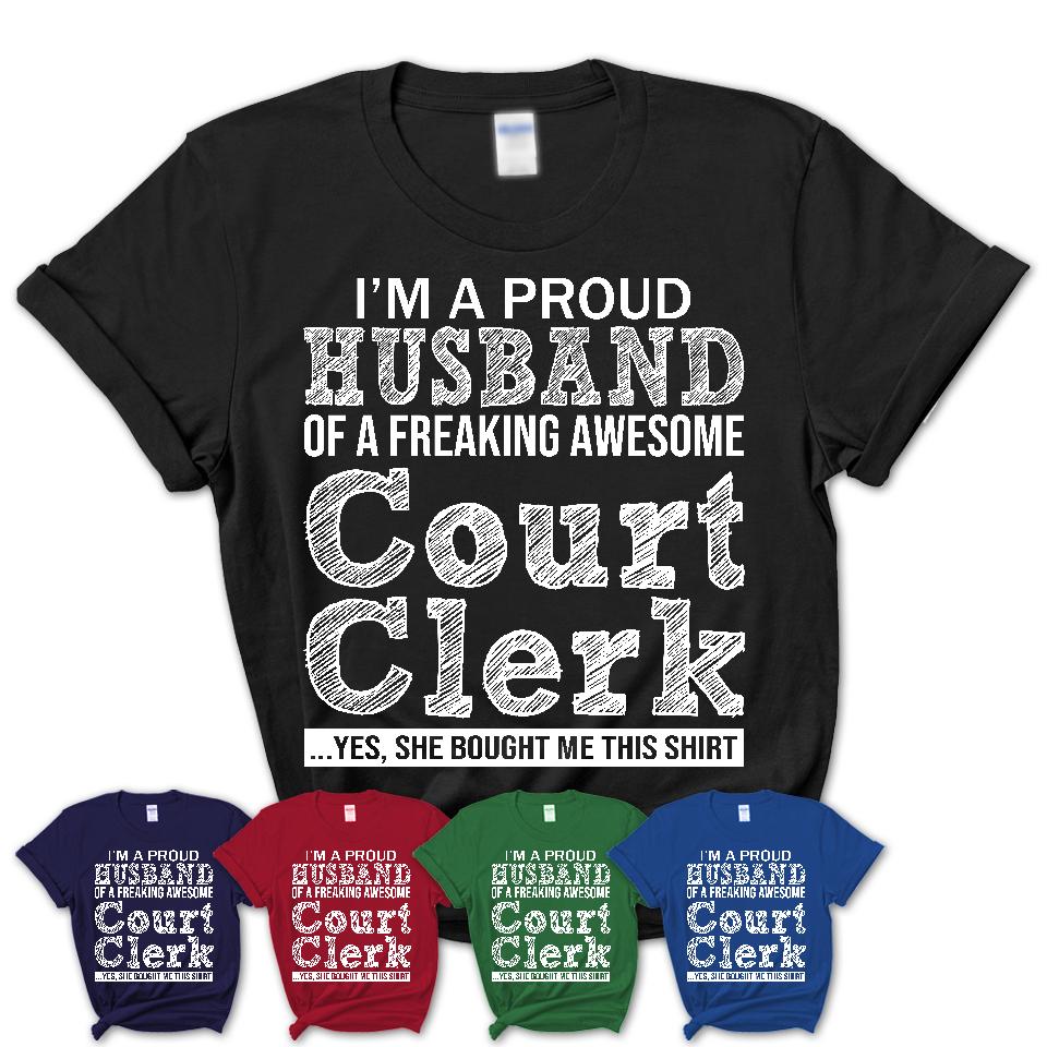 Proud Husband of A Freaking Awesome Court Clerk Wife Shirt, Husband Valentine Gift, Anniversary Couple Shirt