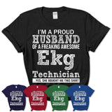 Proud Husband of A Freaking Awesome Ekg Technician Wife Shirt, Husband Valentine Gift, Anniversary Couple Shirt