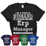 Proud Husband of A Freaking Awesome Erp Manager Wife Shirt, Husband Valentine Gift, Anniversary Couple Shirt