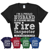 Proud Husband of A Freaking Awesome Fire Inspector Wife Shirt, Husband Valentine Gift, Anniversary Couple Shirt
