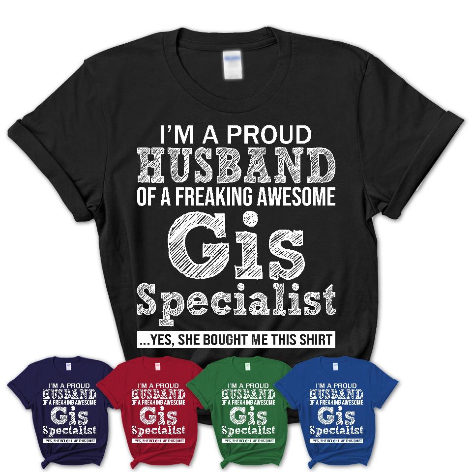 Proud Husband of A Freaking Awesome Gis Specialist Wife Shirt, Husband Valentine Gift, Anniversary Couple Shirt
