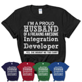 Proud Husband of A Freaking Awesome Integration Developer Wife Shirt, Husband Valentine Gift, Anniversary Couple Shirt