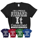Proud Husband of A Freaking Awesome It Consultant Wife Shirt, Husband Valentine Gift, Anniversary Couple Shirt