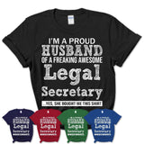 Proud Husband of A Freaking Awesome Legal Secretary Wife Shirt, Husband Valentine Gift, Anniversary Couple Shirt