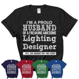 Proud Husband of A Freaking Awesome Lighting Designer Wife Shirt, Husband Valentine Gift, Anniversary Couple Shirt