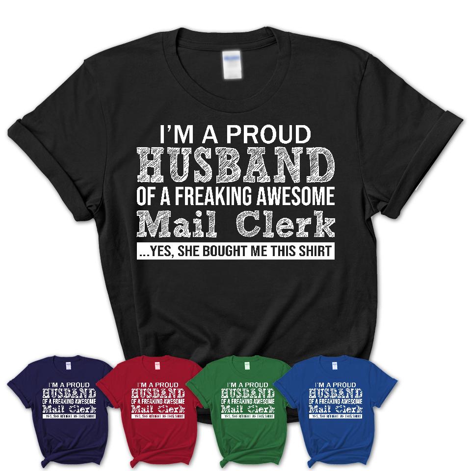 Proud Husband of A Freaking Awesome Mail Clerk Wife Shirt, Husband Valentine Gift, Anniversary Couple Shirt