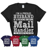 Proud Husband of A Freaking Awesome Mail Handler Wife Shirt, Husband Valentine Gift, Anniversary Couple Shirt