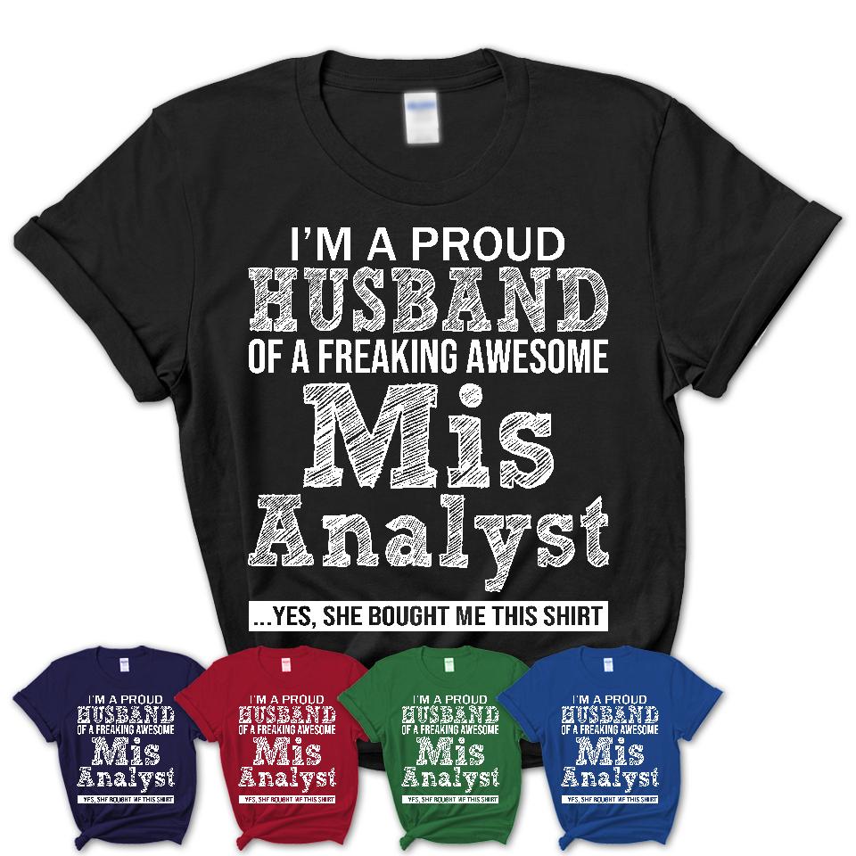Proud Husband of A Freaking Awesome Mis Analyst Wife Shirt, Husband Valentine Gift, Anniversary Couple Shirt