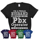 Proud Husband of A Freaking Awesome Pbx Operator Wife Shirt, Husband Valentine Gift, Anniversary Couple Shirt