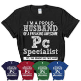 Proud Husband of A Freaking Awesome Pc Specialist Wife Shirt, Husband Valentine Gift, Anniversary Couple Shirt