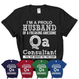 Proud Husband of A Freaking Awesome Qa Consultant Wife Shirt, Husband Valentine Gift, Anniversary Couple Shirt