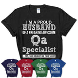 Proud Husband of A Freaking Awesome Qa Specialist Wife Shirt, Husband Valentine Gift, Anniversary Couple Shirt