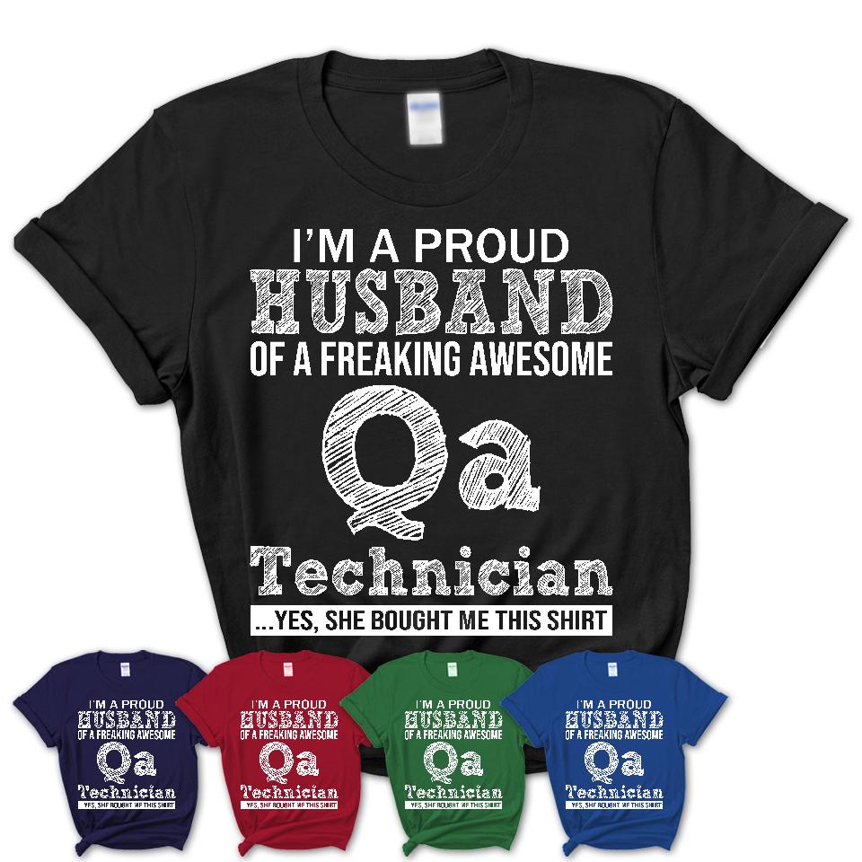 Proud Husband of A Freaking Awesome Qa Technician Wife Shirt, Husband Valentine Gift, Anniversary Couple Shirt