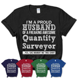 Proud Husband of A Freaking Awesome Quantity Surveyor Wife Shirt, Husband Valentine Gift, Anniversary Couple Shirt