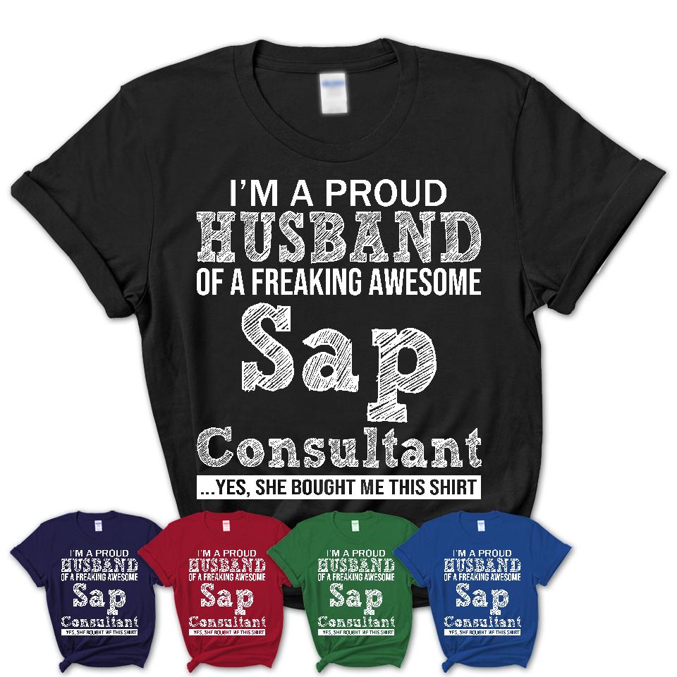 Proud Husband of A Freaking Awesome Sap Consultant Wife Shirt, Husband Valentine Gift, Anniversary Couple Shirt