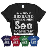 Proud Husband of A Freaking Awesome Seo Consultant Wife Shirt, Husband Valentine Gift, Anniversary Couple Shirt