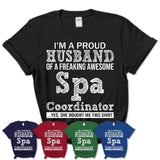 Proud Husband of A Freaking Awesome Spa Coordinator Wife Shirt, Husband Valentine Gift, Anniversary Couple Shirt