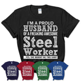 Proud Husband of A Freaking Awesome Steel Worker Wife Shirt, Husband Valentine Gift, Anniversary Couple Shirt
