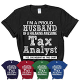 Proud Husband of A Freaking Awesome Tax Analyst Wife Shirt, Husband Valentine Gift, Anniversary Couple Shirt
