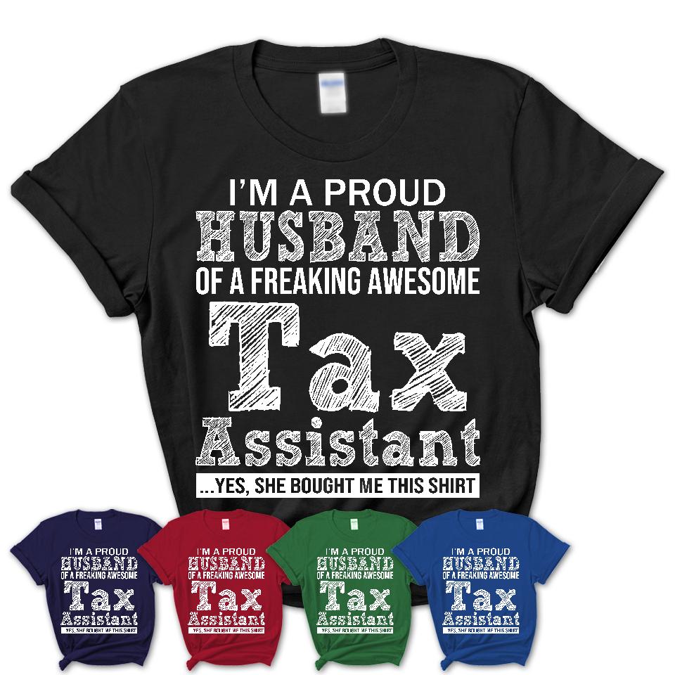 Proud Husband of A Freaking Awesome Tax Assistant Wife Shirt, Husband Valentine Gift, Anniversary Couple Shirt