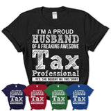 Proud Husband of A Freaking Awesome Tax Professional Wife Shirt, Husband Valentine Gift, Anniversary Couple Shirt