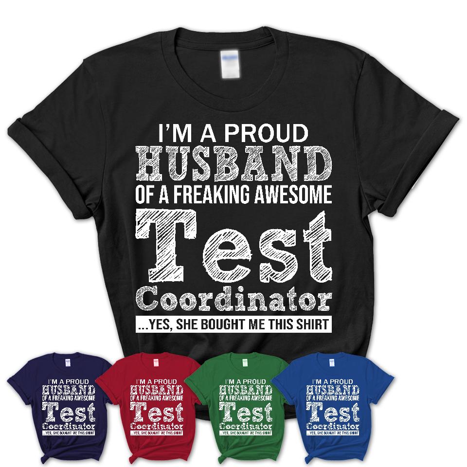 Proud Husband of A Freaking Awesome Test Coordinator Wife Shirt, Husband Valentine Gift, Anniversary Couple Shirt