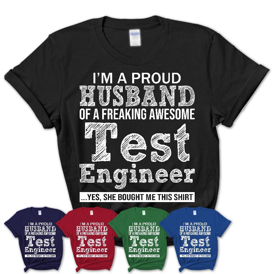Proud Husband of A Freaking Awesome Test Engineer Wife Shirt, Husband Valentine Gift, Anniversary Couple Shirt