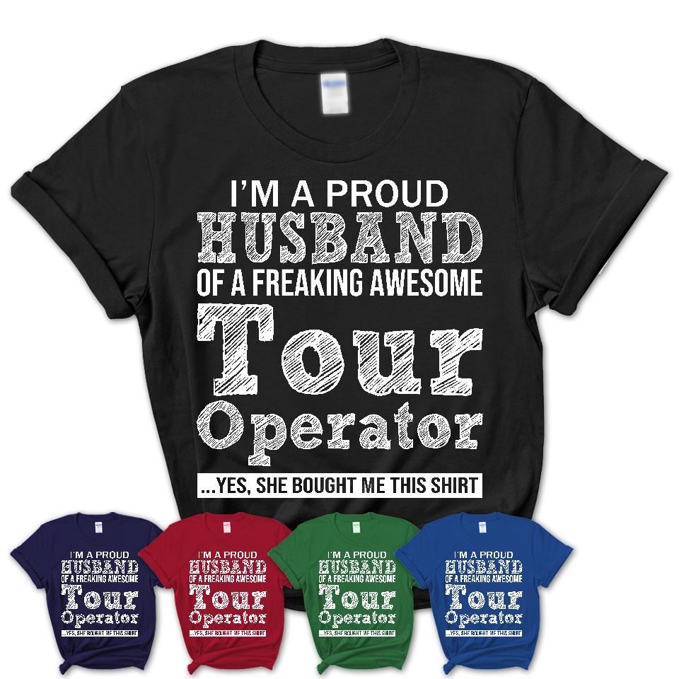 Proud Husband of A Freaking Awesome Tour Operator Wife Shirt, Husband Valentine Gift, Anniversary Couple Shirt