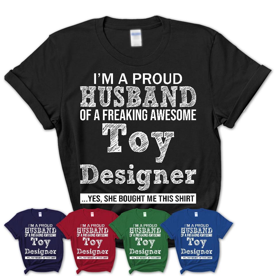 Proud Husband of A Freaking Awesome Toy Designer Wife Shirt, Husband Valentine Gift, Anniversary Couple Shirt