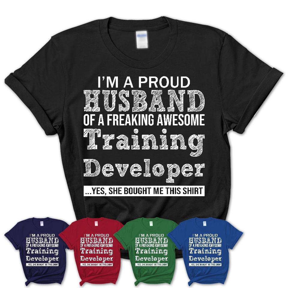 Proud Husband of A Freaking Awesome Training Developer Wife Shirt, Husband Valentine Gift, Anniversary Couple Shirt