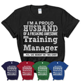 Proud Husband of A Freaking Awesome Training Manager Wife Shirt, Husband Valentine Gift, Anniversary Couple Shirt