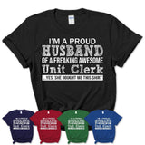 Proud Husband of A Freaking Awesome Unit Clerk Wife Shirt, Husband Valentine Gift, Anniversary Couple Shirt