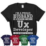 Proud Husband of A Freaking Awesome Ux Developer Wife Shirt, Husband Valentine Gift, Anniversary Couple Shirt