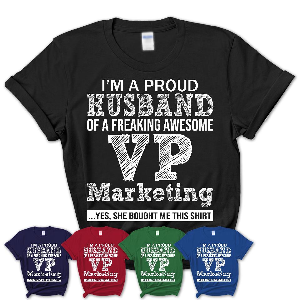 Proud Husband of A Freaking Awesome VP Marketing Wife Shirt, Husband Valentine Gift, Anniversary Couple Shirt