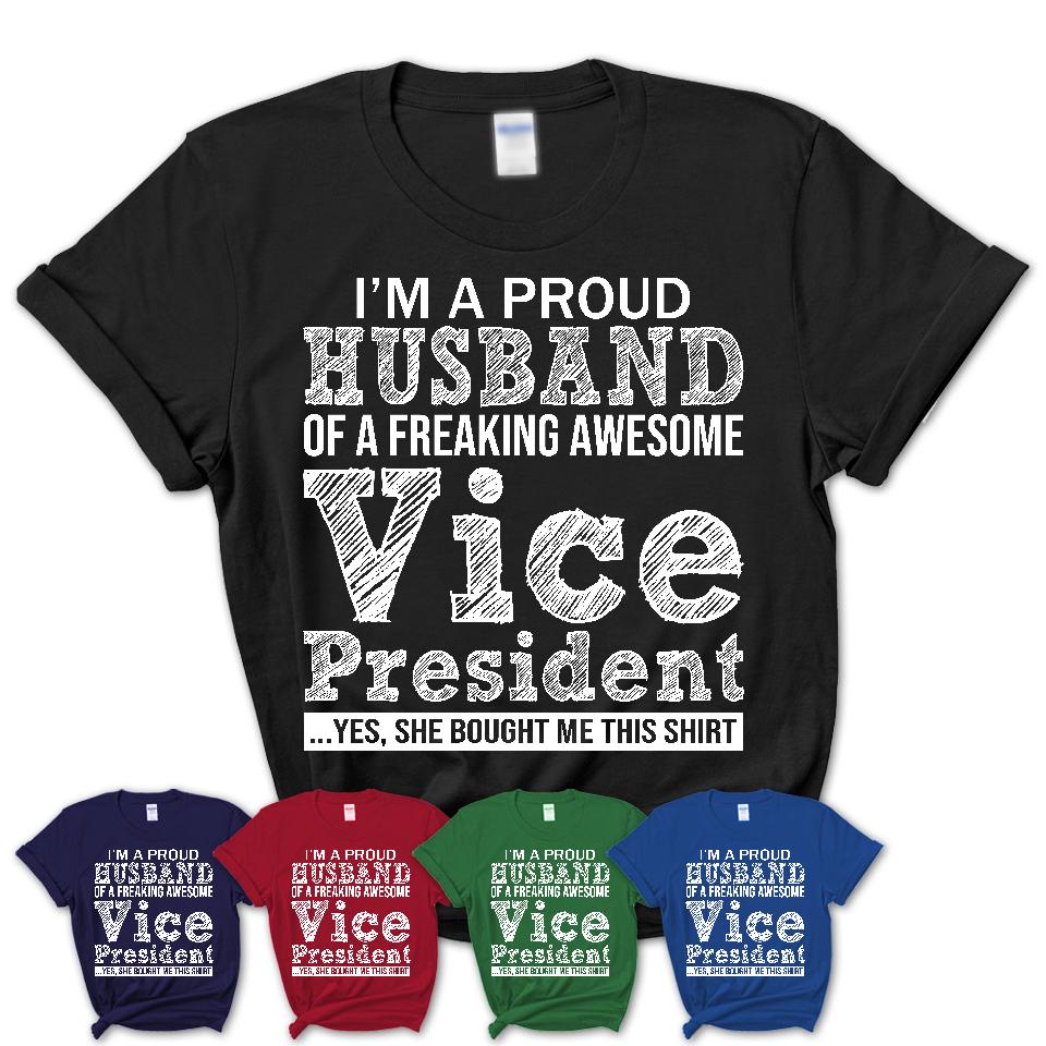 Proud Husband of A Freaking Awesome Vice President Wife Shirt, Husband Valentine Gift, Anniversary Couple Shirt